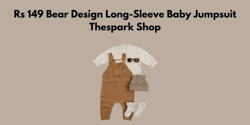 Rs 149 Bear Design Long-Sleeve Baby Jumpsuit – TheSpark Shop